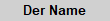 Der Name